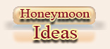 Wedding Honeymoon Ideas
